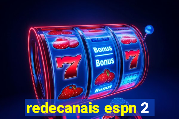 redecanais espn 2